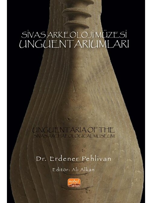 Sivas Arkeoloji Müzesi Unguentariumları
