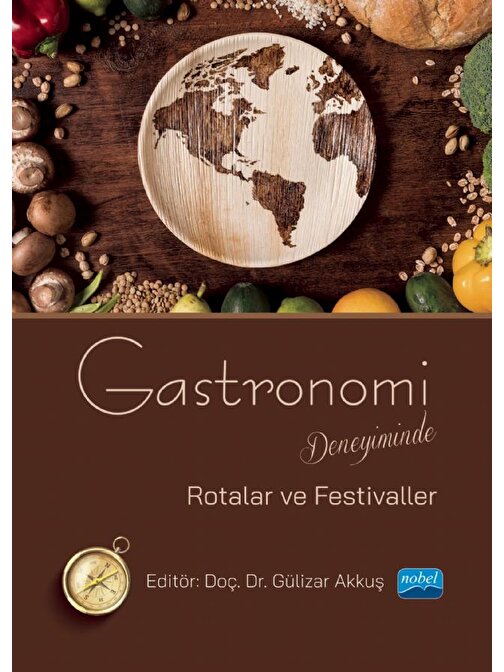 Gastronomi Deneyiminde Rotalar ve Festivaller