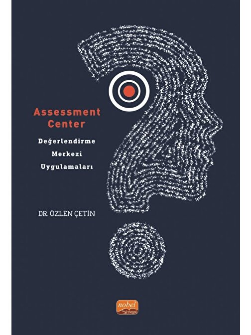 Assessment Center - Değerlendirme Merkezi Uygulamaları