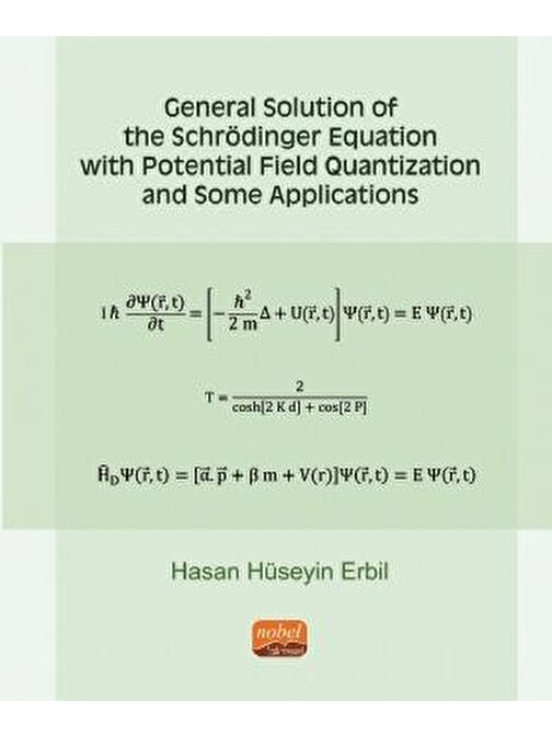 General Solution Of The Schrödinger Equation With Potential Field Quantization And Some Applications