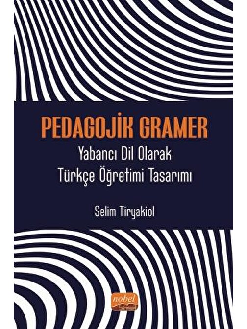 PEDAGOJİK GRAMER - Yabancı Dil Olarak Türkçe Öğretimi Tasarımı