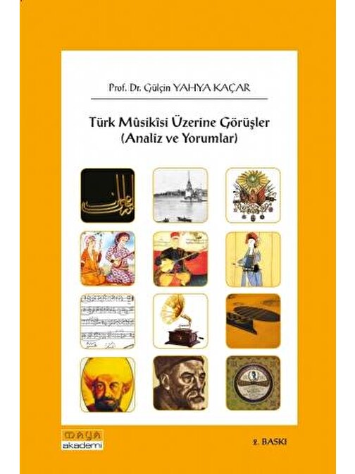 Türk Mûsikîsi Üzerine Görüşler (Analiz ve Yorumlar)