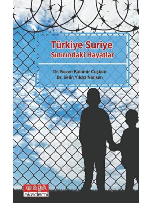 Türkiye Suriye Sınırındaki Hayatlar