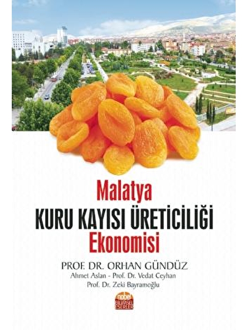 Malatya Kuru Kayısı Üreticiliği Ekonomisi