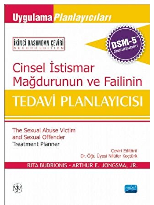 CİNSEL İSTİSMAR MAĞDURUNUN VE FAİLİNİN TEDAVİ PLANLAYICISI, DSM-5 İLE GÜNCELLENMİŞ - The Sexual Abuse Victim And Sexual Offender Treatment Planner, With DSM-5 Updates