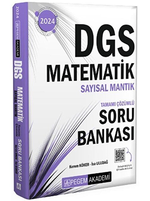 2024 DGS Matematik Sayısal Mantık Tamamı Çözümlü Soru Bankası Pegem Yayınları