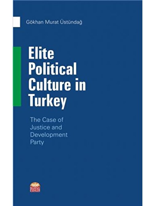 Elite Political Culture in Turkey - The Case of Justice and Development Party