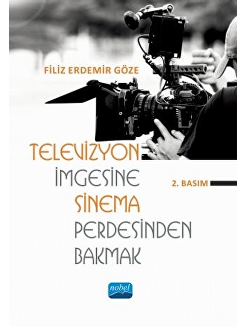 Televizyon İmgesine Sinema Perdesinden Bakmak