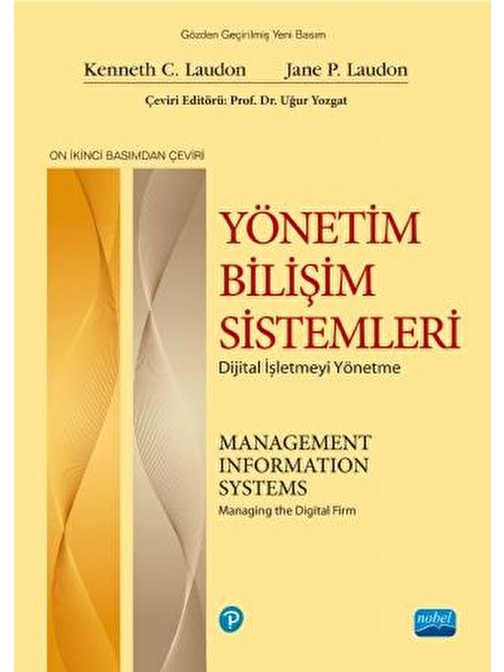 YÖNETİM BİLİŞİM SİSTEMLERİ - Dijital İşletmeyi Yönetme / Management Information Systems - Managing the Digital Firm