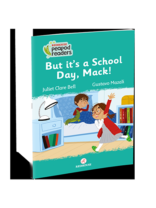 Peapod Readers -3: But its a School Day, Mack