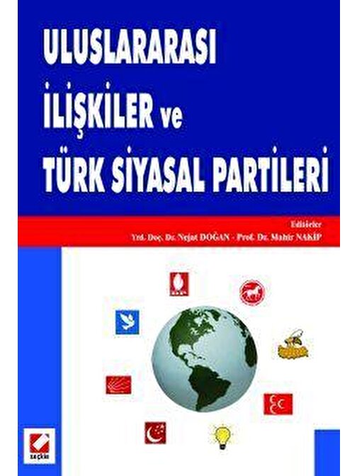 Uluslararası İlişkiler ve Türk Siyasal Partileri