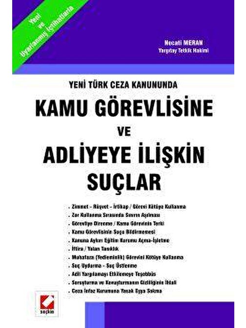 Yeni Türk Ceza KanunundaKamu Görevlisine ve Adliyeye İlişkin Suçlar