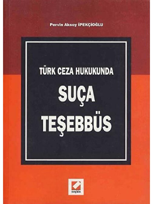 Türk Ceza HukukundaSuça Teşebbüs