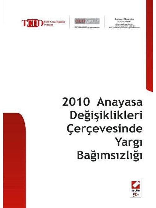2010 Anayasa Değişiklikleri Çerçevesinde Yargı Bağımsızlığı