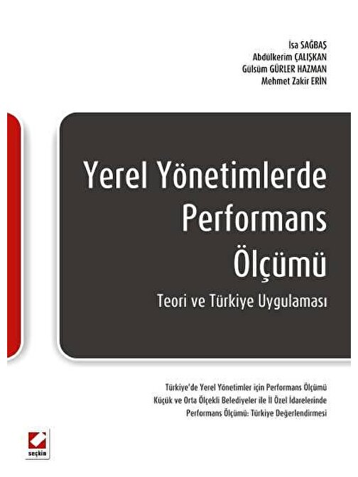 Yerel Yönetimlerde Performans Ölçümü Teori ve Türkiye Uygulaması