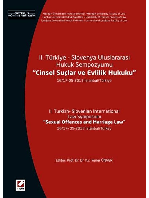 II. Türkiye – Slovenya Uluslararası Hukuk Sempozyumu, Cinsel Suçlar ve Evlilik Hukuku