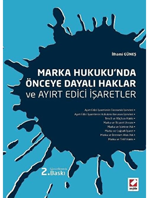 Marka Hukuku&#39;nda Önceye Dayalı Haklar ve Ayırt Edici İşaretler