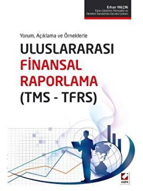 Yorum, Açıklama ve ÖrneklerleUluslararası Finansal Raporlama &#40;TMS – TFRS&#41;