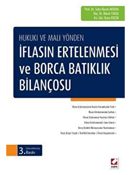 Hukuki ve Mali Yöndenİflasın Ertelenmesi ve Borca Batıklık Bilançosu