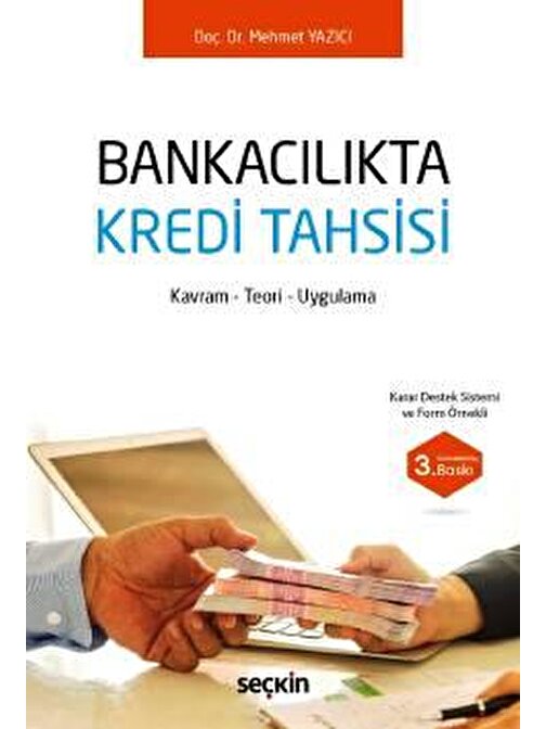 Bankacılıkta Kredi Tahsisi Kavram – Teori – Uygulama