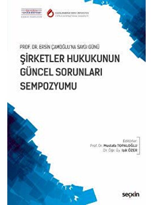 Prof. Dr. Ersin Çamoğlu&#39;na Saygı GünüŞirketler Hukukunun Güncel Sorunları Sempozyumu 30 Ekim 2017