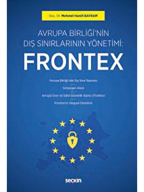Avrupa Birliği&#39;nin Dış Sınırlarının Yönetimi: Frontex