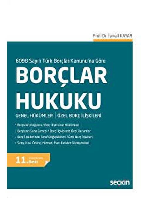 6098 Sayılı Türk Borçlar Kanunu&#39;na GöreBorçlar Hukuku Genel Hükümler / Özel Borç İlişkileri