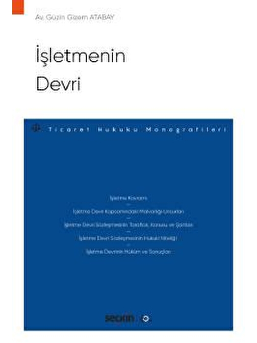 İşletmenin Devri – Ticaret Hukuku Monografileri –