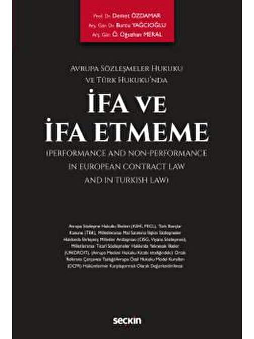 Avrupa Sözleşmeler Hukuku ve Türk Hukuku&#39;ndaİfa ve İfa Etmeme