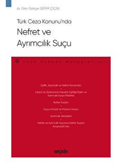 Türk Ceza Kanunu&#39;nda Nefret ve Ayrımcılık Suçu – Ceza Hukuku Monografileri –