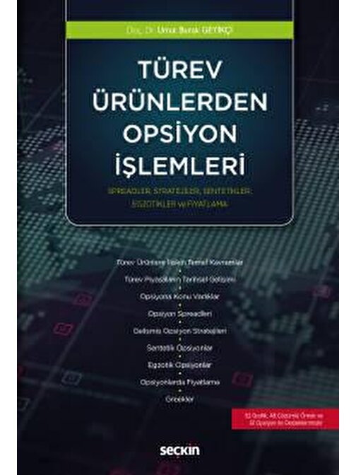 Türev Ürünlerden Opsiyon İşlemleri Spreadler, Stratejiler, Sentetikler, Egzotikler ve Fiyatlama