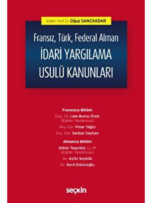 Fransız, Türk, Federal Alman İdari Yargılama Usulü Kanunları