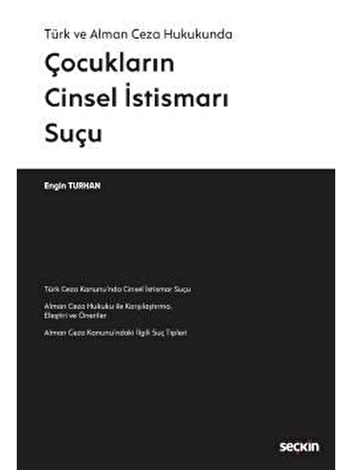 Türk ve Alman Ceza HukukundaÇocukların Cinsel İstismarı Suçu