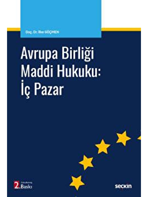 Avrupa Birliği Maddi Hukuku: İç Pazar