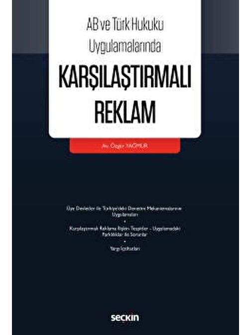 AB ve Türk Hukuku UygulamalarındaKarşılaştırmalı Reklam