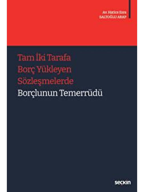 Tam İki Tarafa Borç Yükleyen Sözleşmelerde Borçlunun Temerrüdü