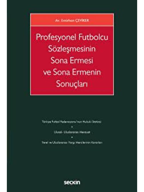 Profesyonel Futbolcu Sözleşmesinin Sona Ermesi ve Sona Ermenin Sonuçları