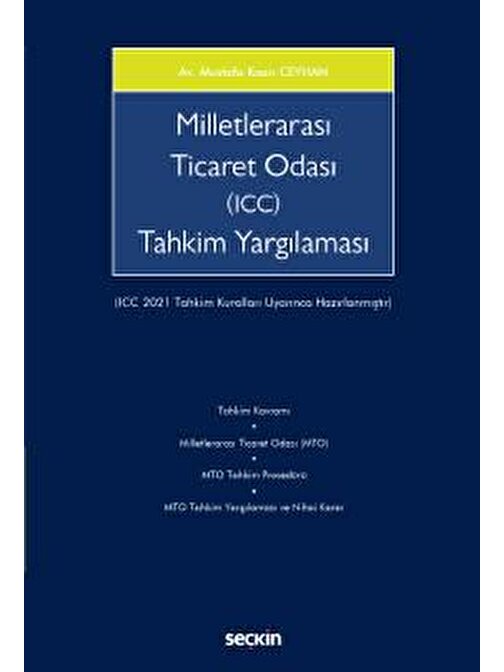 Milletlerarası Ticaret Odası &#40;ICC&#41; Tahkim Yargılaması  &#40;ICC 2021 Tahkim Kuralları Uyarınca Hazırlanmıştır&#41;