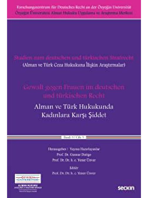 Gewalt gegen Frauen im deutschen und türkischen RechtAlman ve Türk Hukukunda Kadınlara Karşı Şiddet
