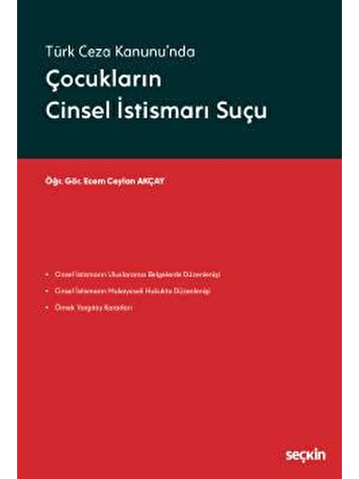 Türk Ceza Kanunu&#39;ndaÇocukların Cinsel İstismarı Suçu