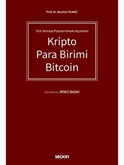 Türk Sermaye Piyasası Hukuku AçısındanKripto Para Birimi Bitcoin