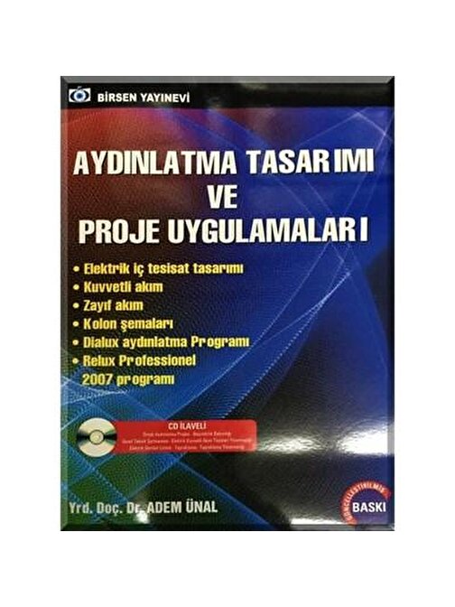 Aydınlatma Tasarımı ve Proje Uygulamaları (CD ilaveli) / Yrd. Doç. Dr. Adem Ünal - Serhat Özenç