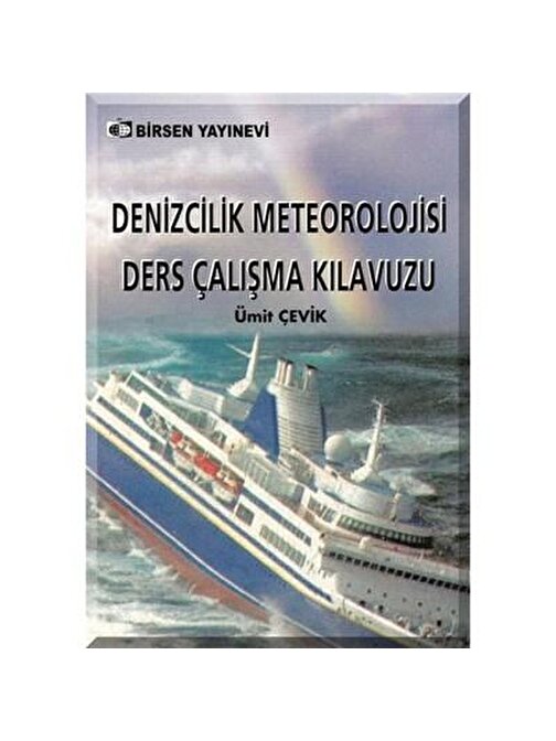 Denizcilik Meteorolojisi Ders Çalışma Kılavuzu / Ümit Çevik