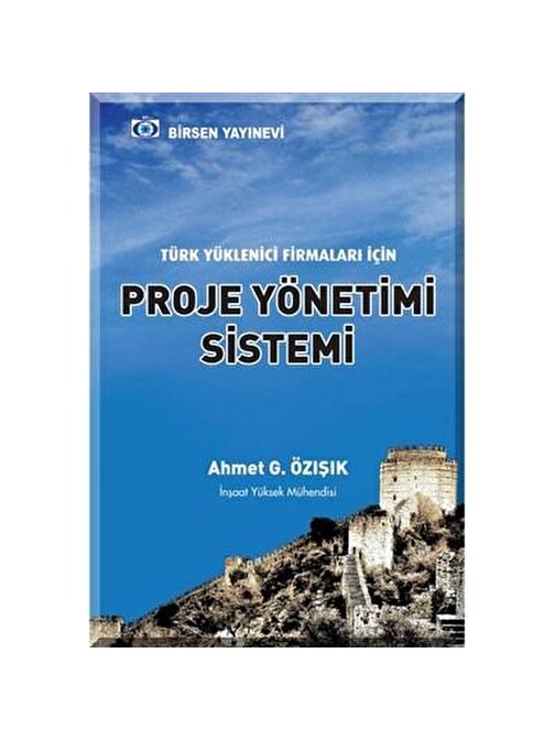 Proje Yönetim Sistemleri / Ahmet G. Özışık