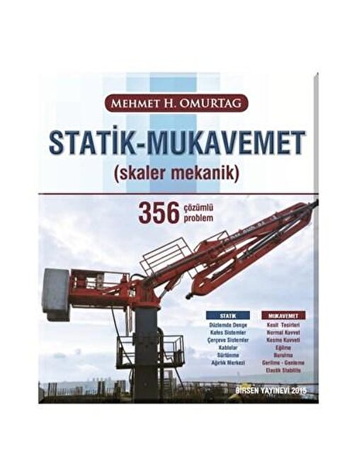 Statik - Mukavemet (Skaler Mekanik - 356 Çözümlü Problem) / Mehmet H. Omurtag