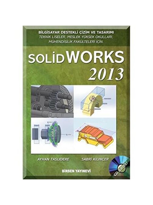 Solidworks 2013 / Ayhan Taşlıdere - Sabri Kılınçer
