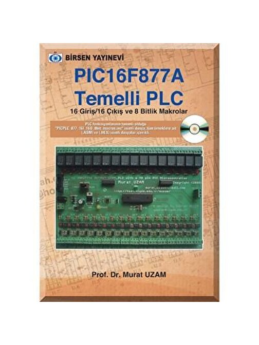 PIC16F877 A Temelli PLC / Prof. Dr. Murat Uzam