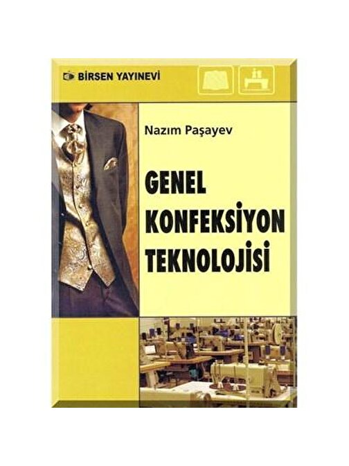 Genel Konfeksiyon Teknolojisi / Nazım Paşayev