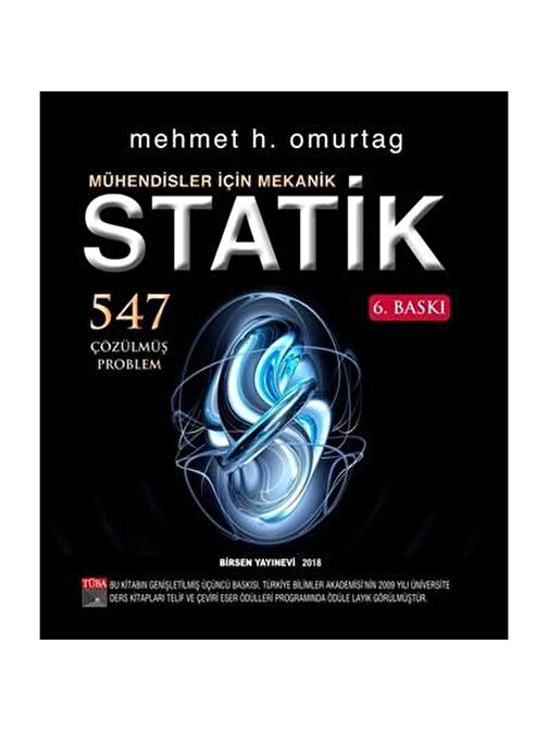 Mühendisler İçin Mekanik Statik Çözümlü Problemler / Mehmet H. Omurtag