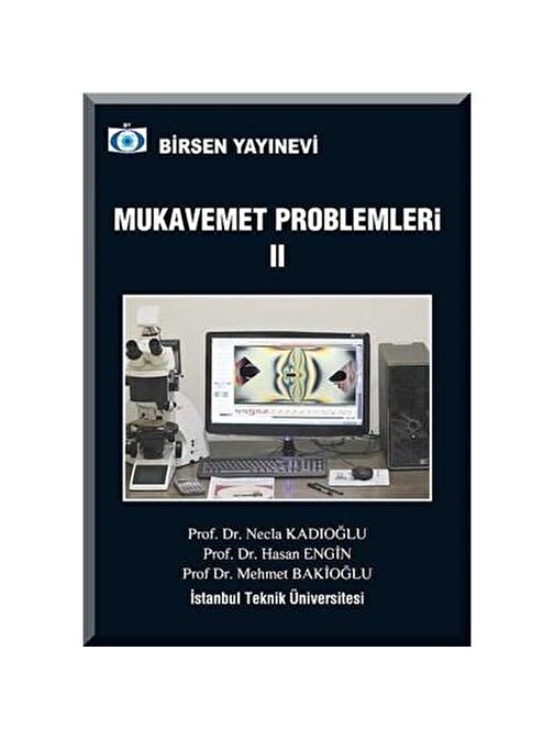 Mukavemet Problemleri 2 / Prof. Dr. Mehmet Bakioğlu - Doç. Dr. Necla Kadıoğlu - Prof. Dr. Hasan Engin